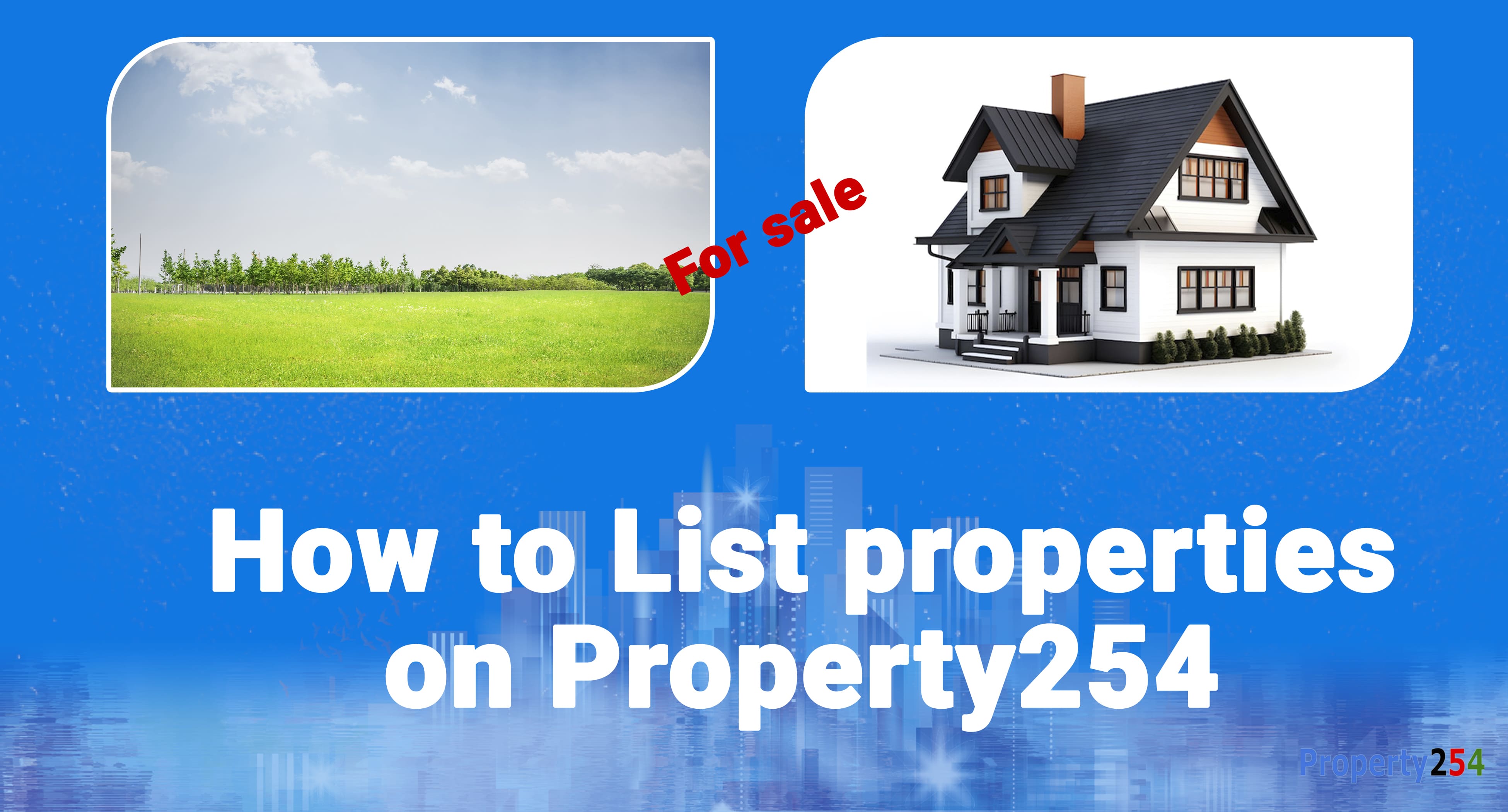 How to List Properties on Property254 thumbnail