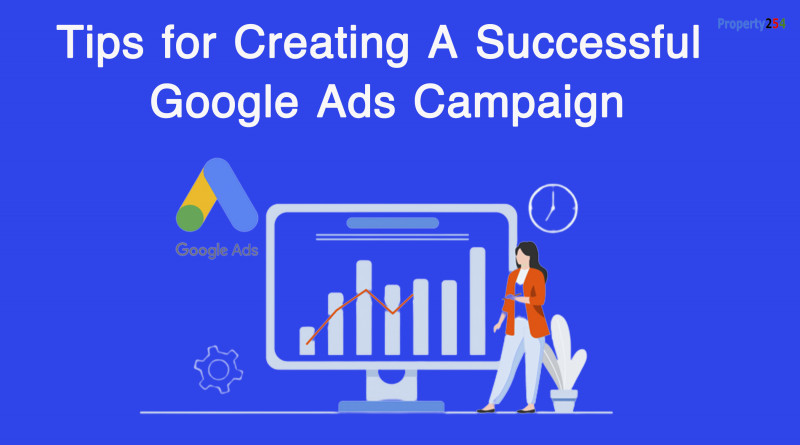 Tips for Creating A Successful Google Ads Campaign