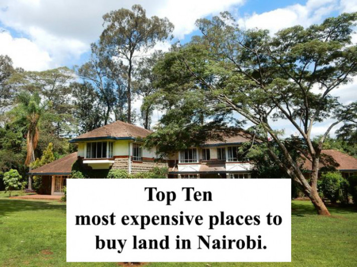 Top ten most expensive places to buy land in Nairobi