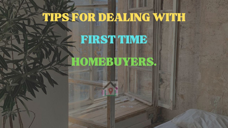 Best 7 Tips for Dealing With First Time Home Buyers thumbnail