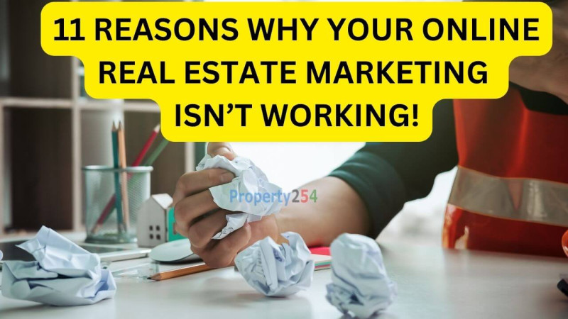 Why Your Online Real Estate Marketing Isn’t Working
