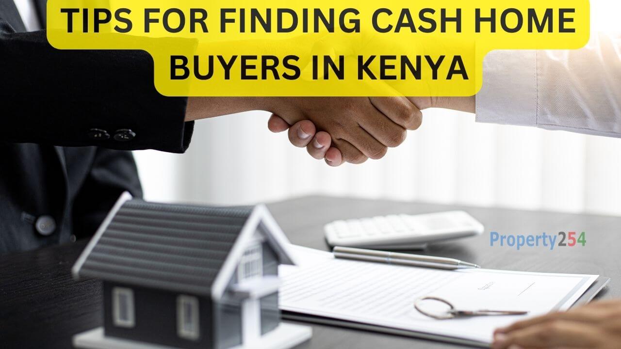Tips for Finding Cash Home Buyers in Kenya thumbnail