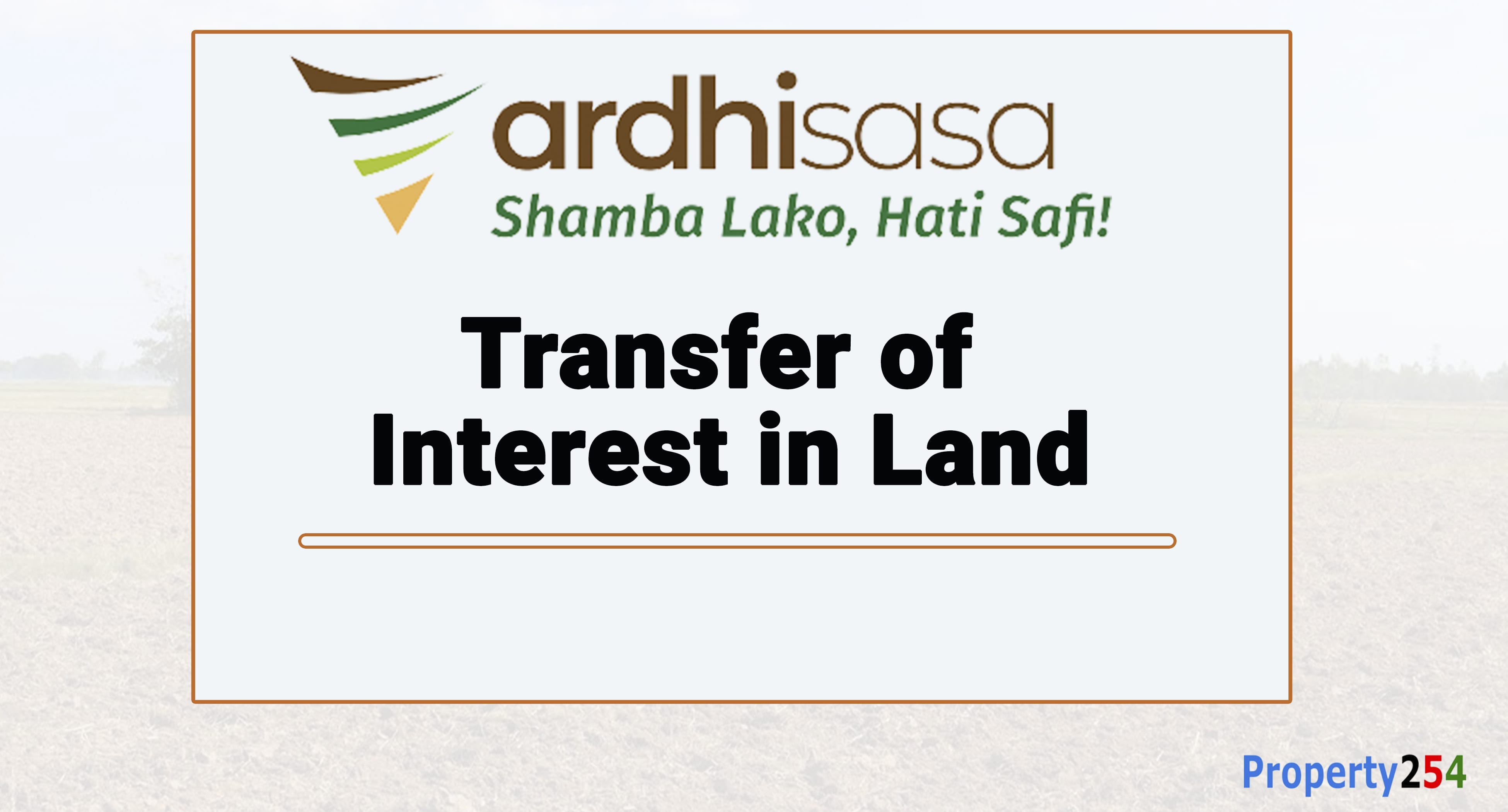How to Apply for Transfer of Interest in Land on Ardhisasa thumbnail