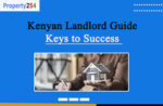 Kenyan Landlord Guide: Keys to Success