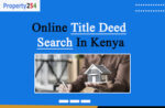 Online title deed search in Kenya