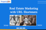 Real Estate Marketing with URL Shorteners