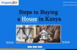 Steps to Buying a House in Kenya